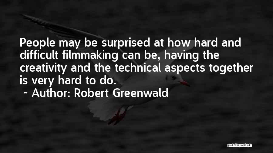 Robert Greenwald Quotes 1859960