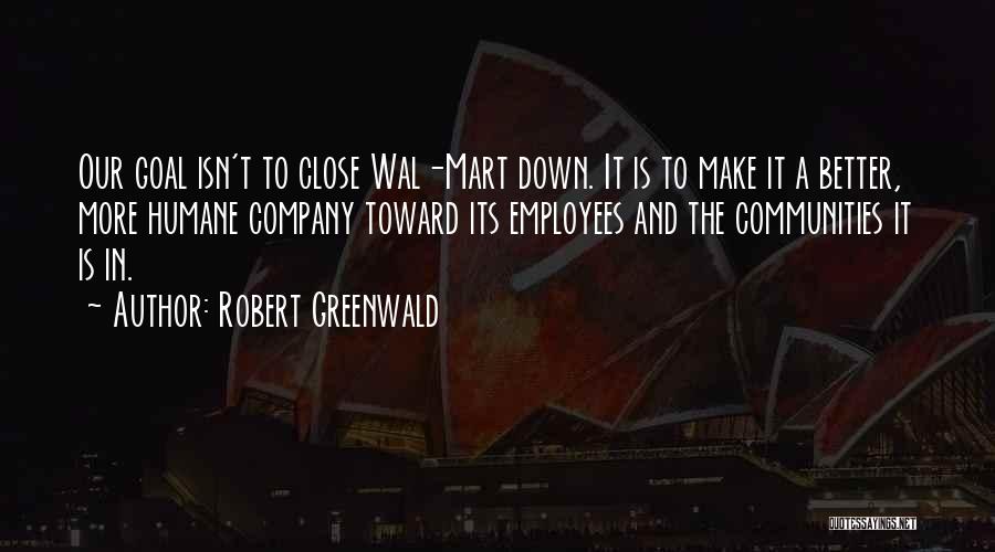 Robert Greenwald Quotes 1873354