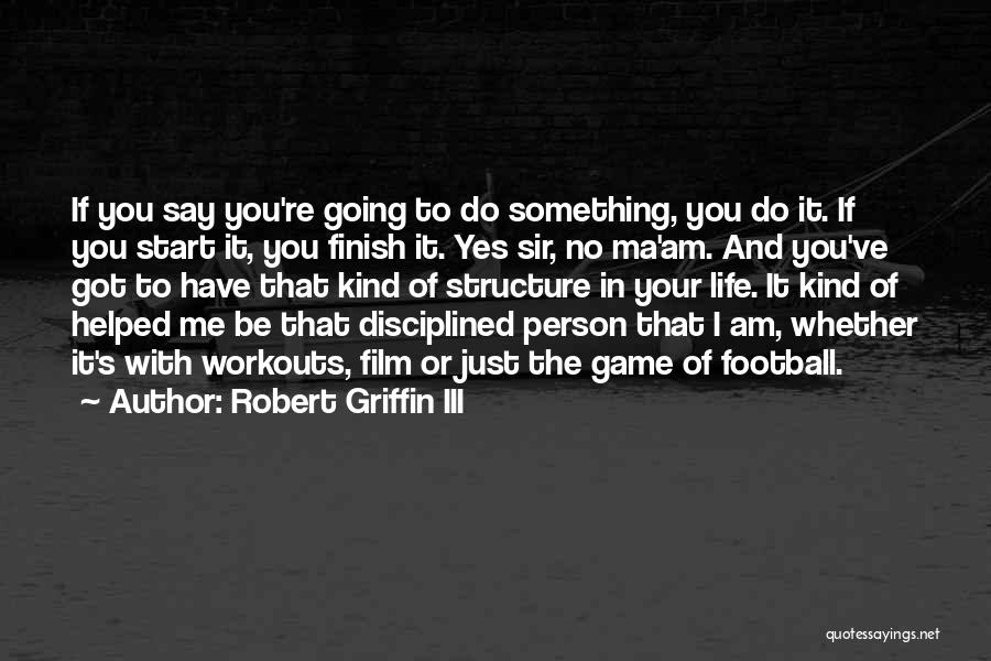 Robert Griffin III Quotes 1148929