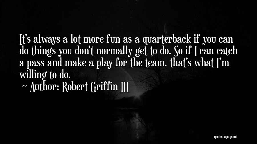 Robert Griffin III Quotes 1175395