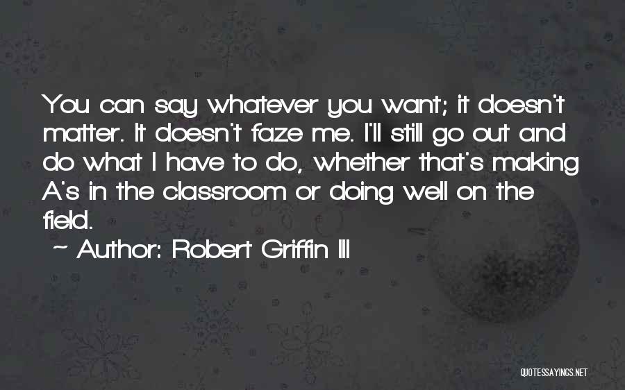 Robert Griffin III Quotes 1188333