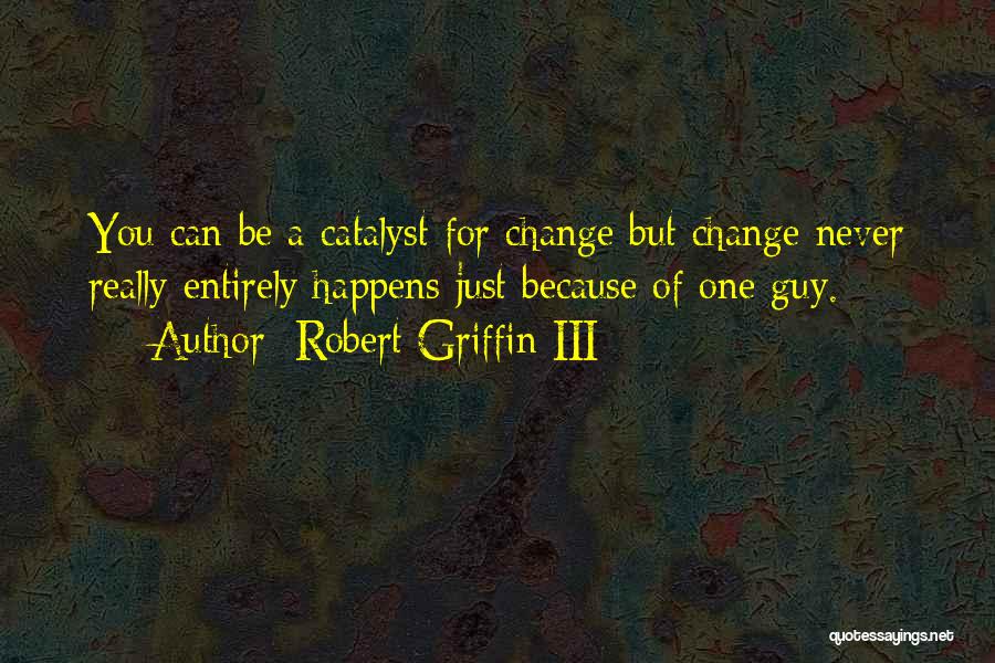 Robert Griffin III Quotes 1459498