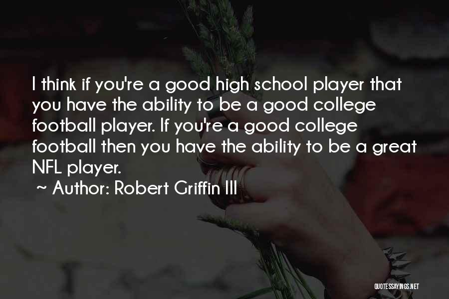 Robert Griffin III Quotes 150031