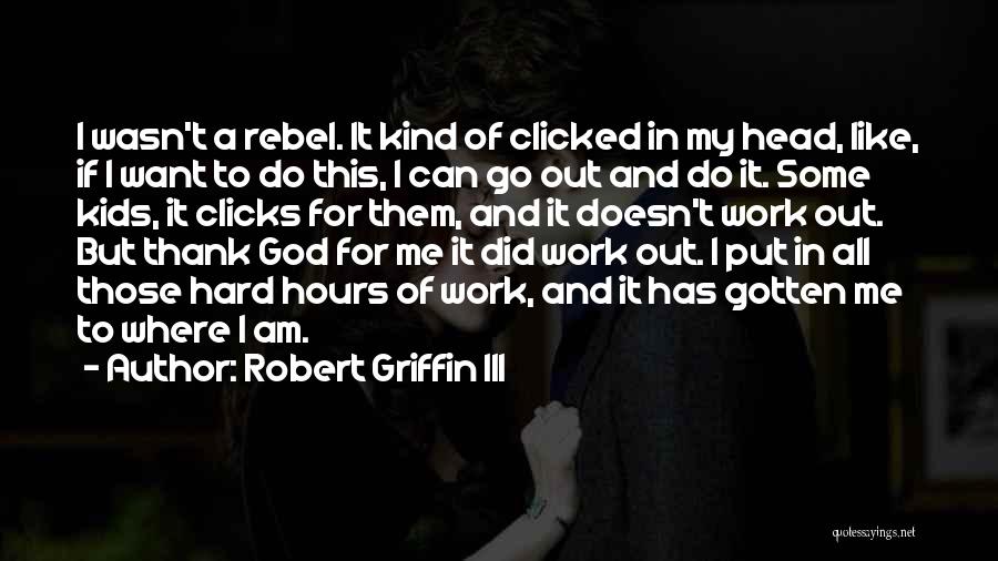 Robert Griffin III Quotes 241427