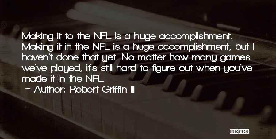 Robert Griffin III Quotes 344281