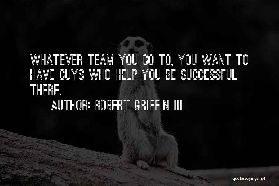 Robert Griffin III Quotes 603517