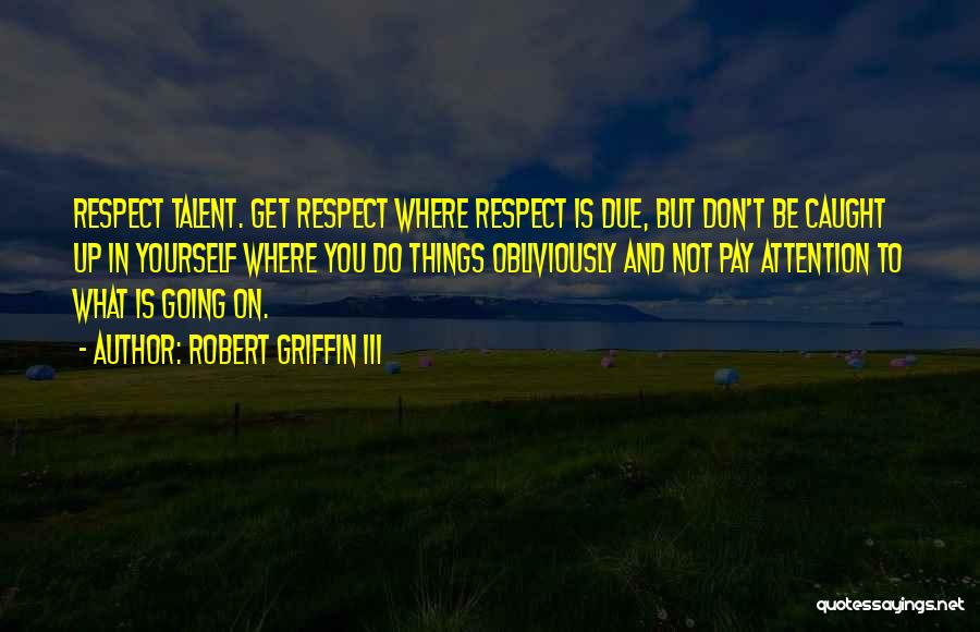 Robert Griffin III Quotes 610532