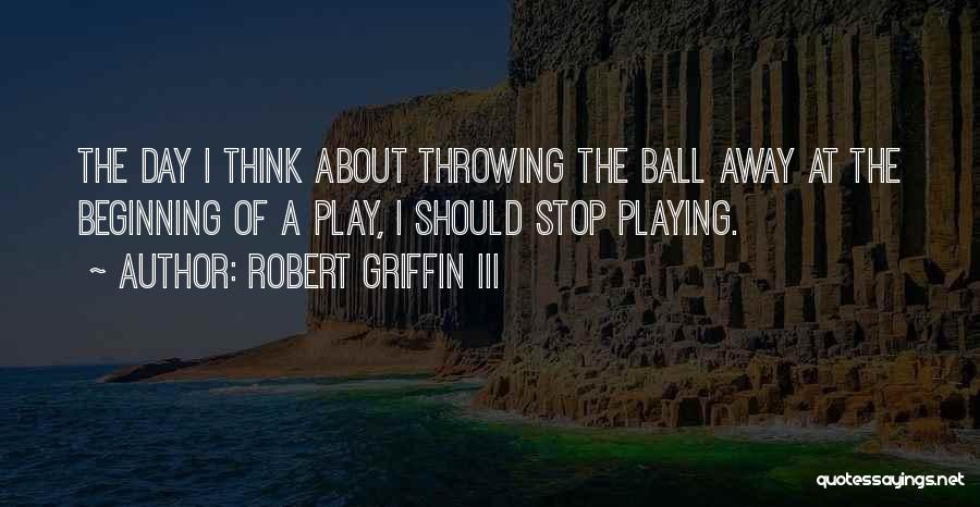 Robert Griffin III Quotes 677469