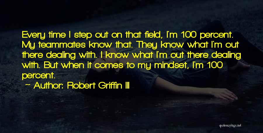 Robert Griffin Quotes By Robert Griffin III