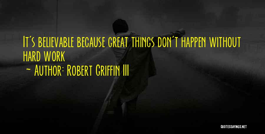 Robert Griffin Quotes By Robert Griffin III