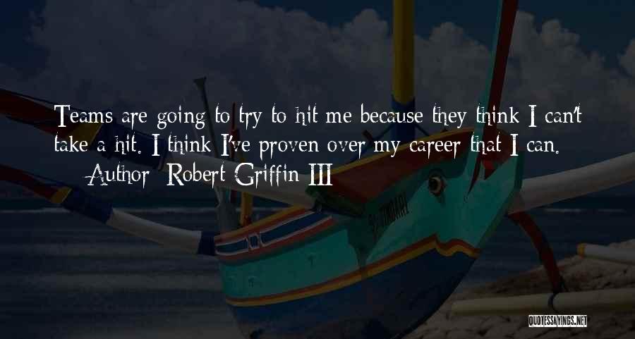 Robert Griffin Quotes By Robert Griffin III