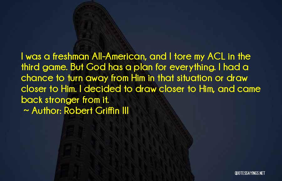 Robert Griffin Quotes By Robert Griffin III