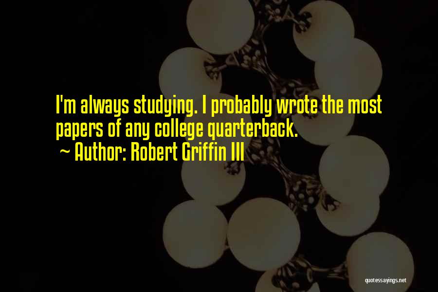 Robert Griffin Quotes By Robert Griffin III