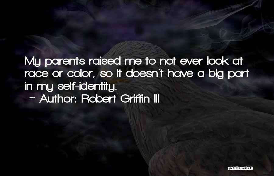 Robert Griffin Quotes By Robert Griffin III