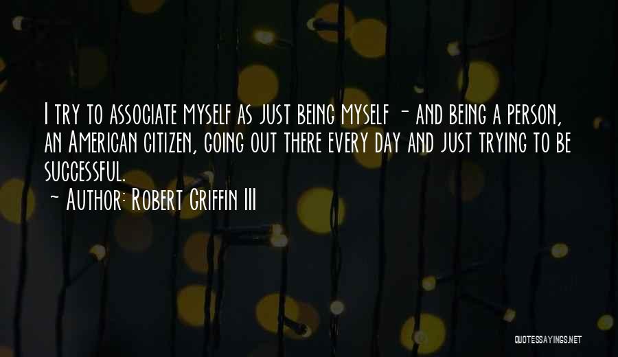 Robert Griffin Quotes By Robert Griffin III