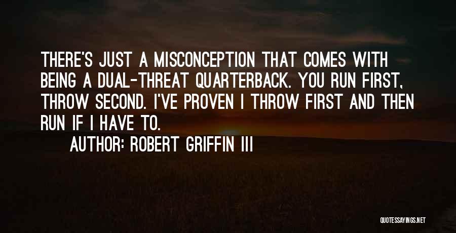 Robert Griffin Quotes By Robert Griffin III