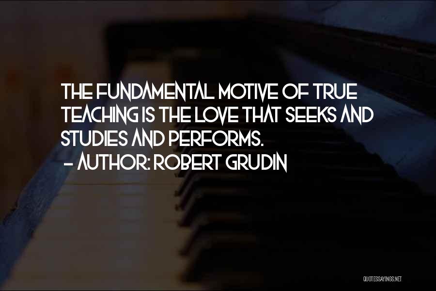 Robert Grudin Quotes 1175841