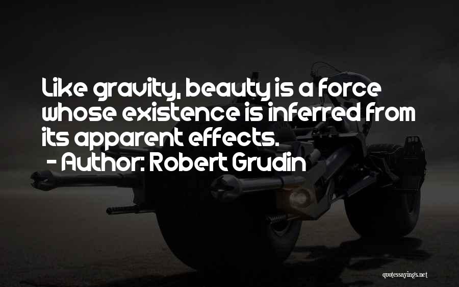 Robert Grudin Quotes 1326417