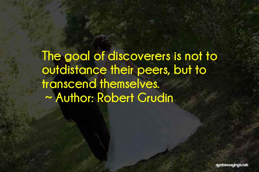 Robert Grudin Quotes 142640