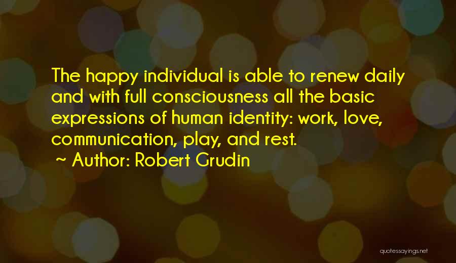 Robert Grudin Quotes 158008