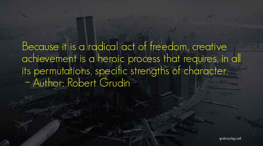 Robert Grudin Quotes 2131408