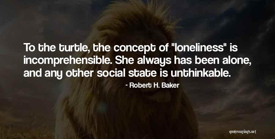 Robert H. Baker Quotes 1097599