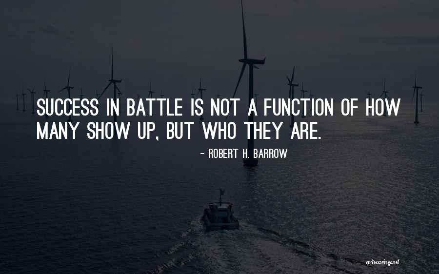 Robert H. Barrow Quotes 859712 Robert H. Barrow Quotes 859712