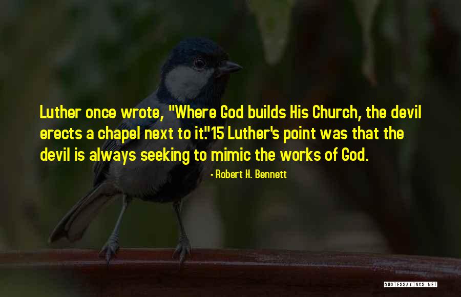 Robert H. Bennett Quotes 209836