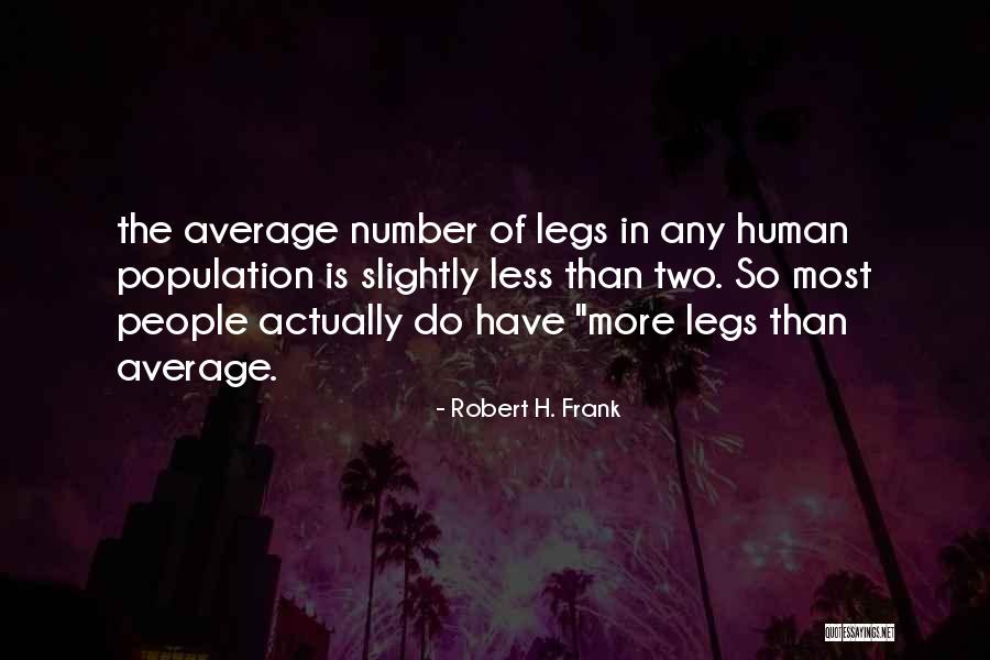 Robert H. Frank Quotes 436867