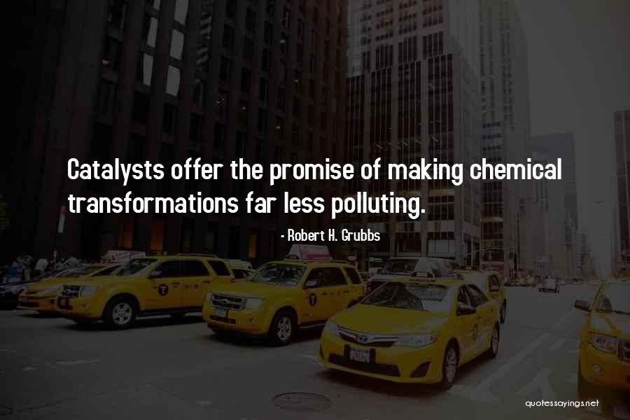 Robert H. Grubbs Quotes 864589 Robert H. Grubbs Quotes 864589