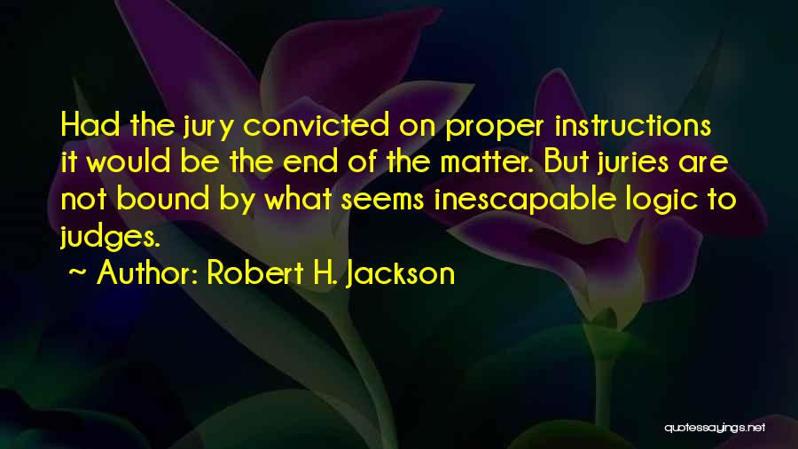 Robert H. Jackson Quotes 1739124
