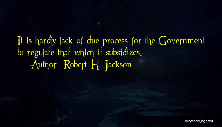 Robert H. Jackson Quotes 801444
