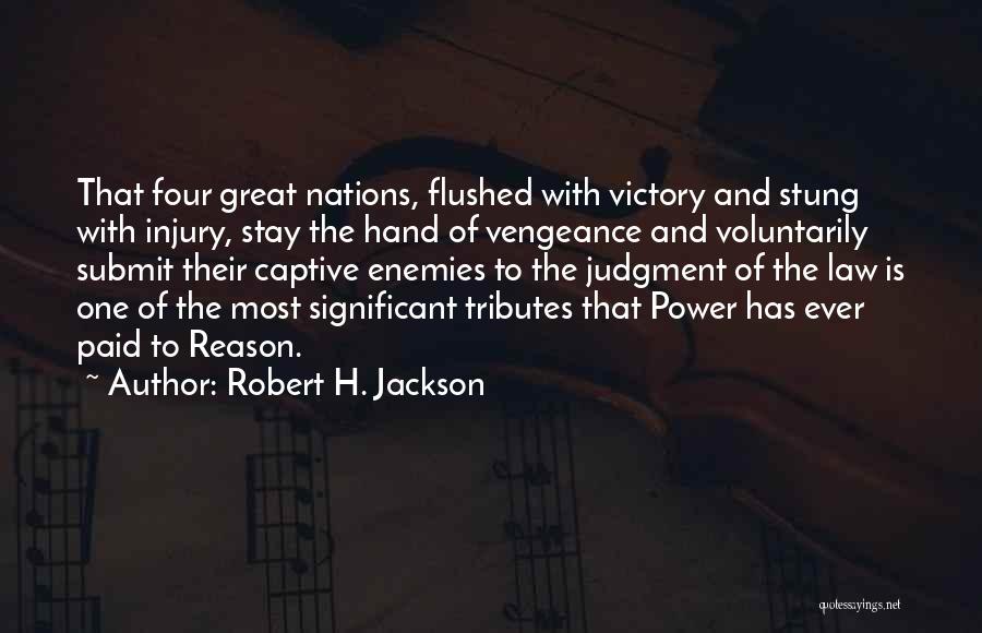 Robert H. Jackson Quotes 928719