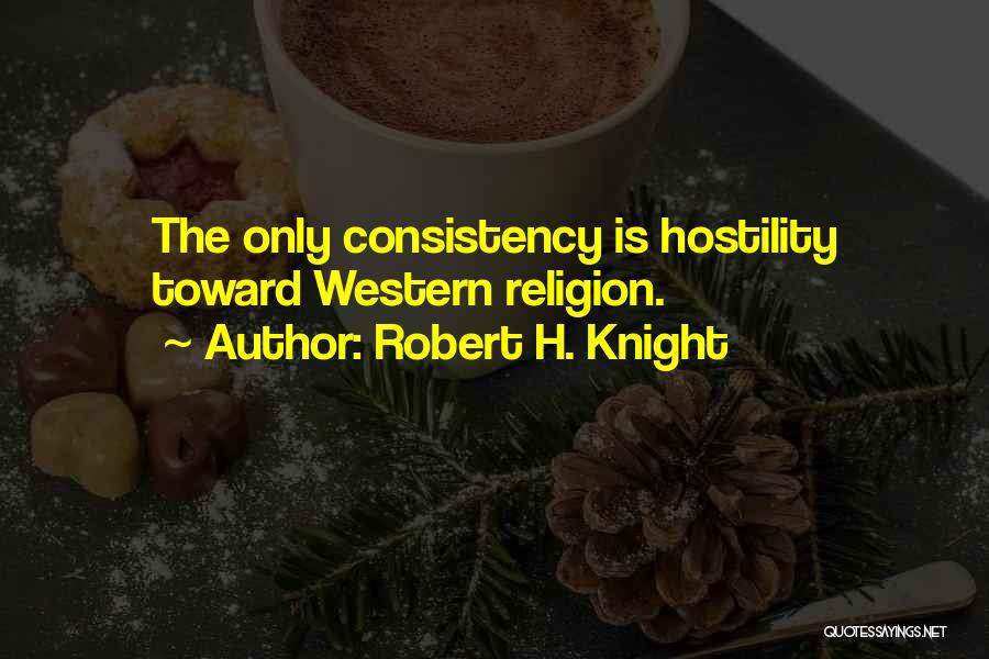 Robert H. Knight Quotes 1810381