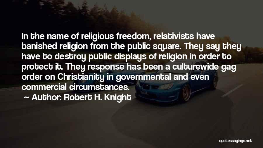 Robert H. Knight Quotes 267778