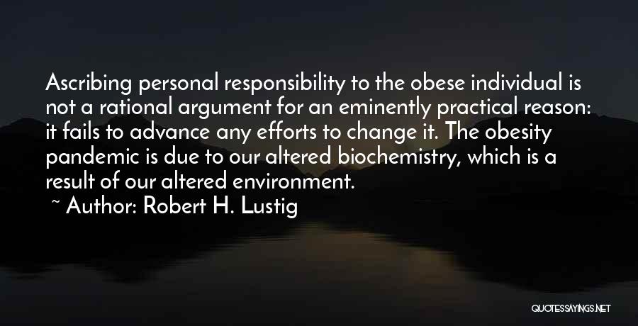 Robert H. Lustig Quotes 567706