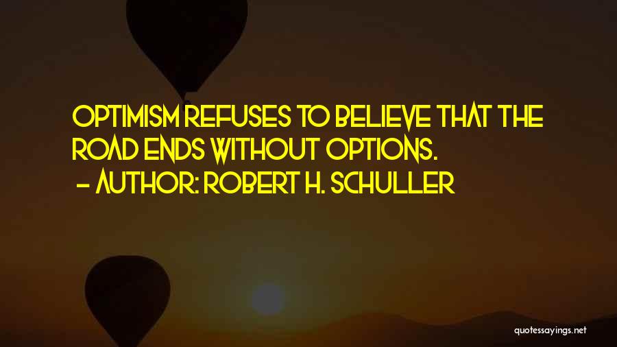 Robert H. Schuller Quotes 1007598