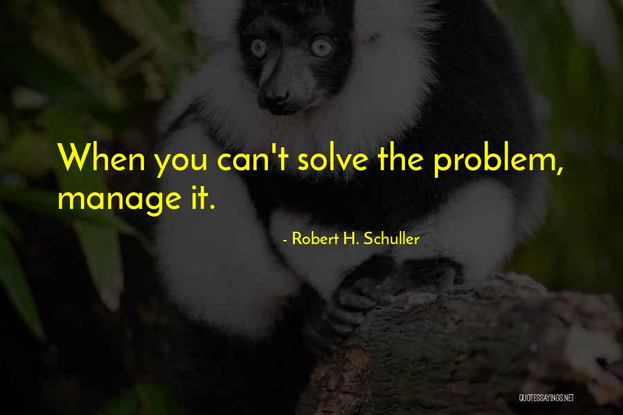 Robert H. Schuller Quotes 1073476