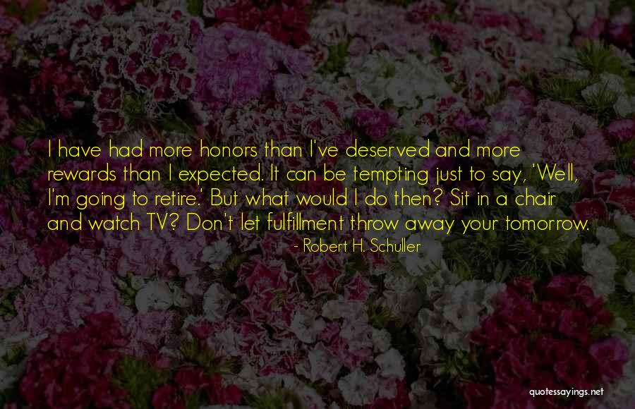 Robert H. Schuller Quotes 1227264