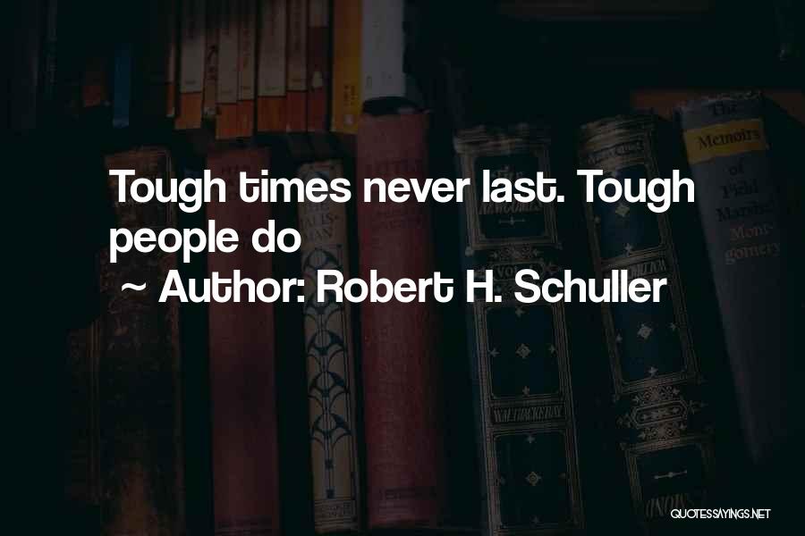 Robert H. Schuller Quotes 149185