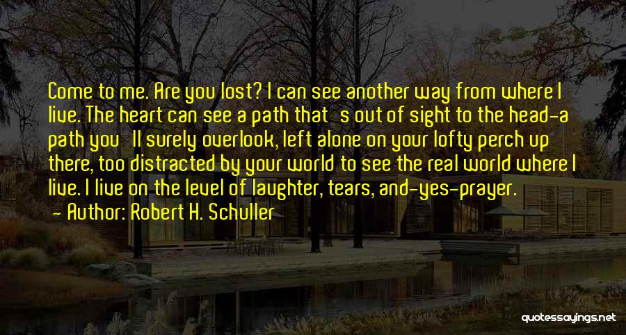 Robert H. Schuller Quotes 162162