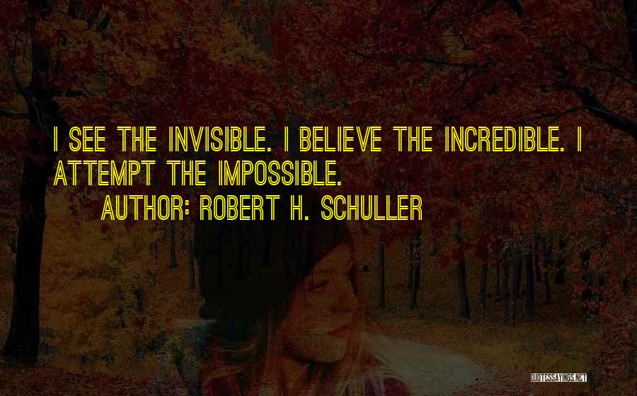 Robert H. Schuller Quotes 1776858