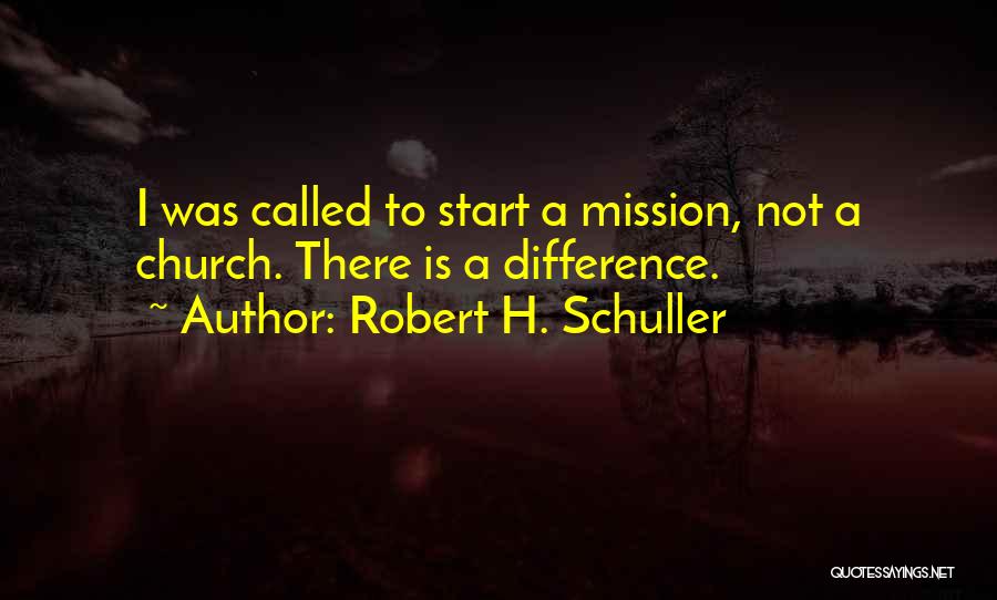 Robert H. Schuller Quotes 1821568