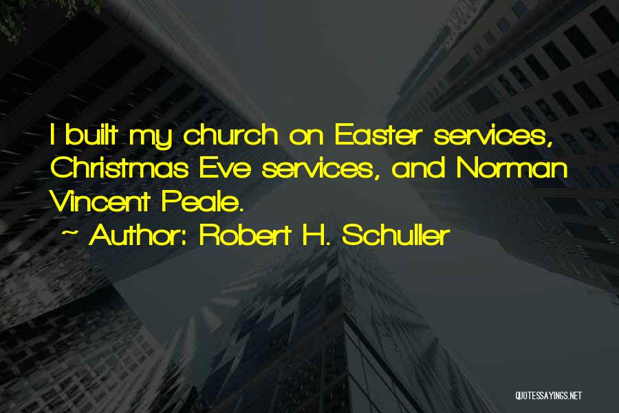 Robert H. Schuller Quotes 2197408