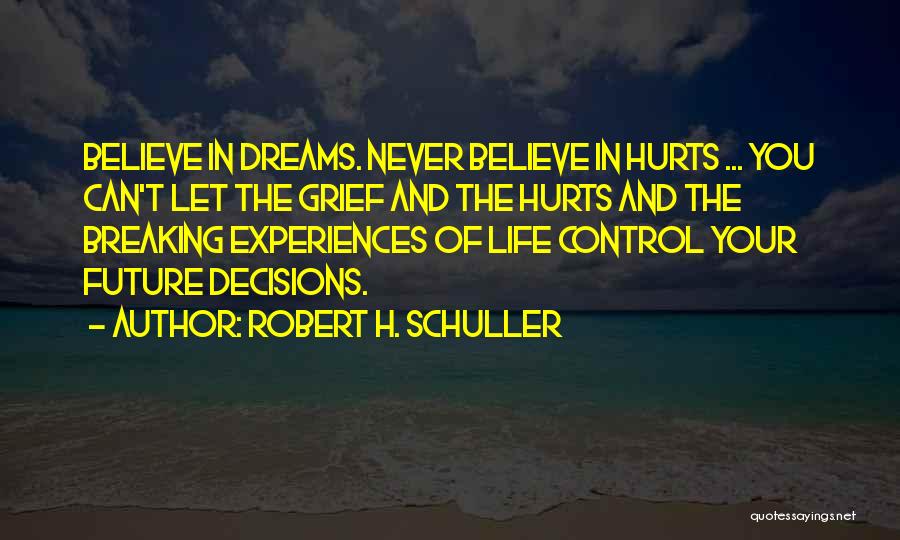 Robert H. Schuller Quotes 2259398