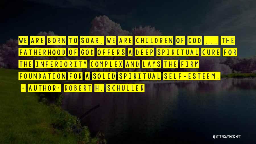 Robert H. Schuller Quotes 239434