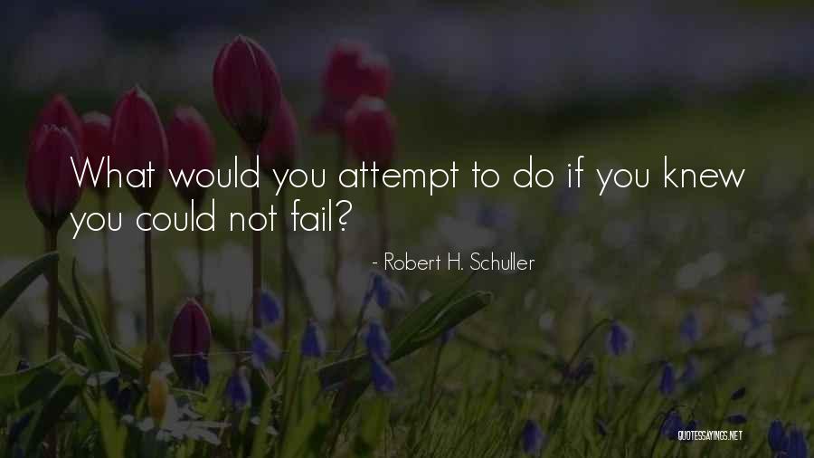 Robert H. Schuller Quotes 809949 Robert H. Schuller Quotes 809949