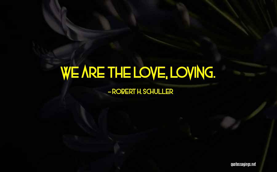 Robert H. Schuller Quotes 994528