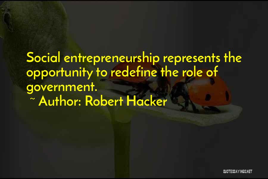 Robert Hacker Quotes 1610072
