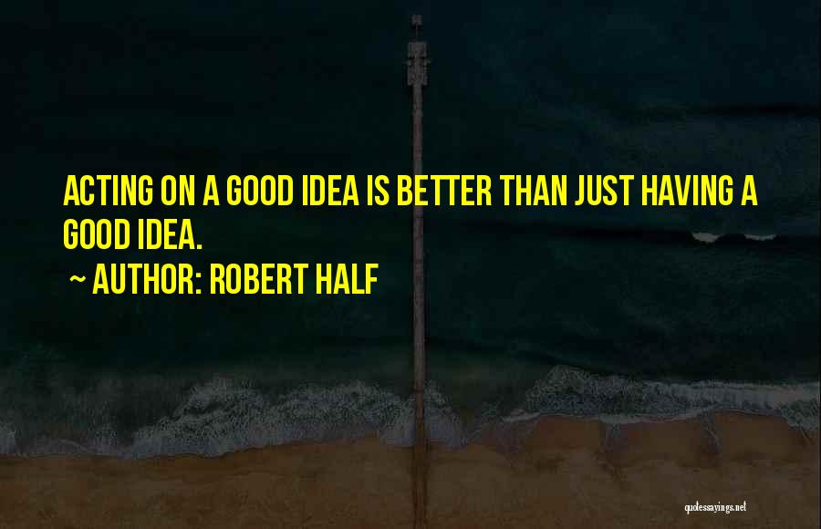 Robert Half Quotes 1541272